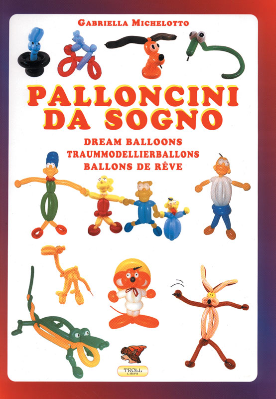 Gabriella Michelotto - Dream Balloons Gabriella Michelotto - Dream Balloons