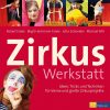 Zirkus Werkstatt Zirkus Werkstatt